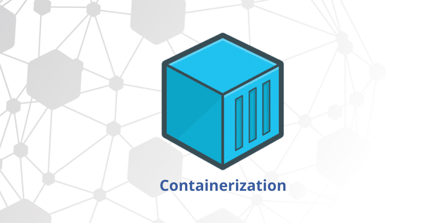 Containerization